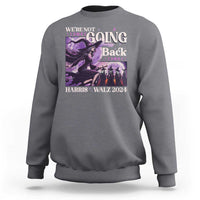 Harris Walz 2024 Halloween Sweatshirt We're Not Going Back Witch Childless Cat Ladies Moon - Wonder Print Shop