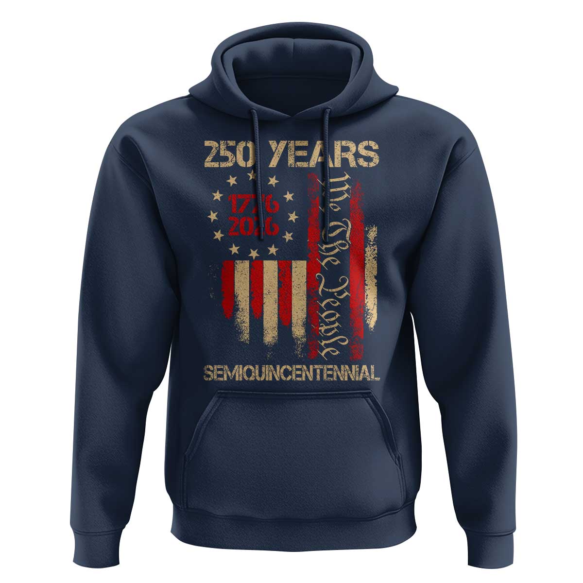 250 Years Semiquincentennial Hoodie 250th America Anniversary Independence Day