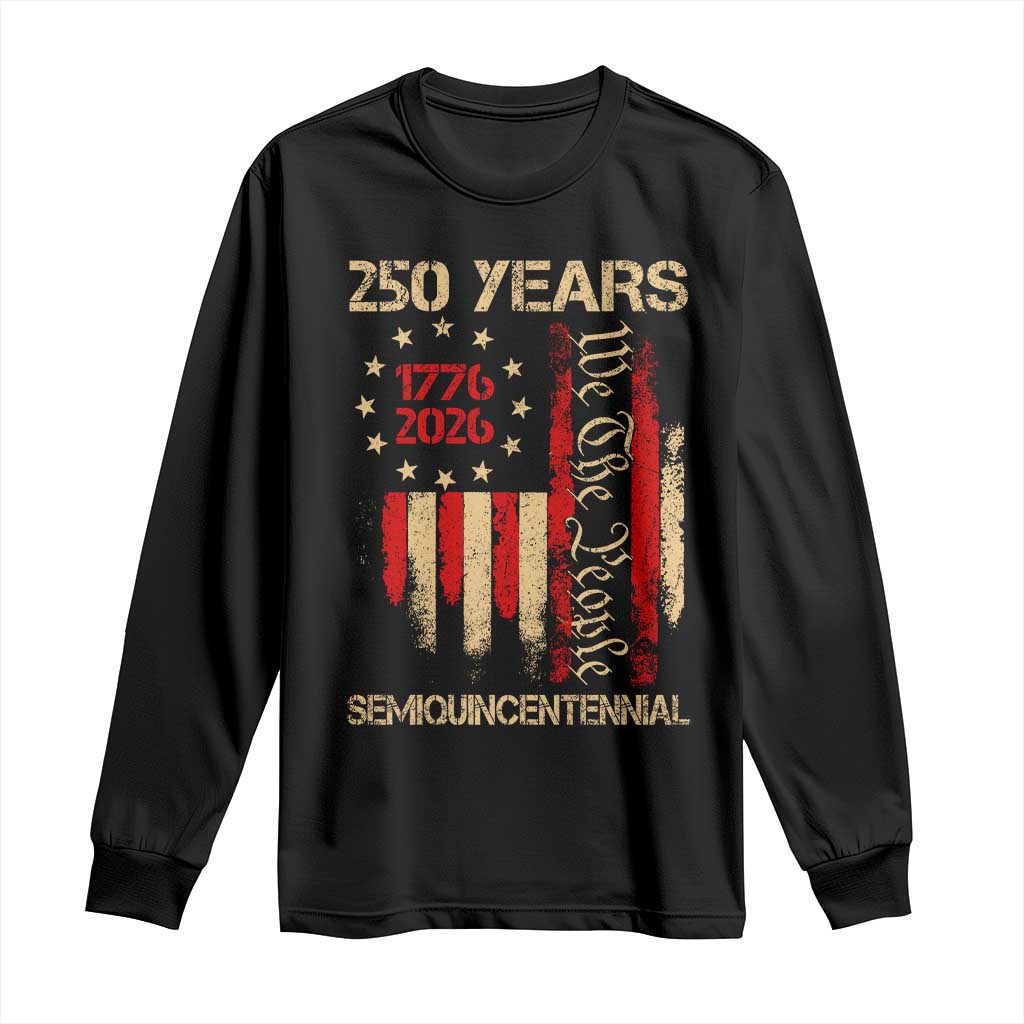250 Years Semiquincentennial Long Sleeve Shirt 250th America Anniversary Independence Day