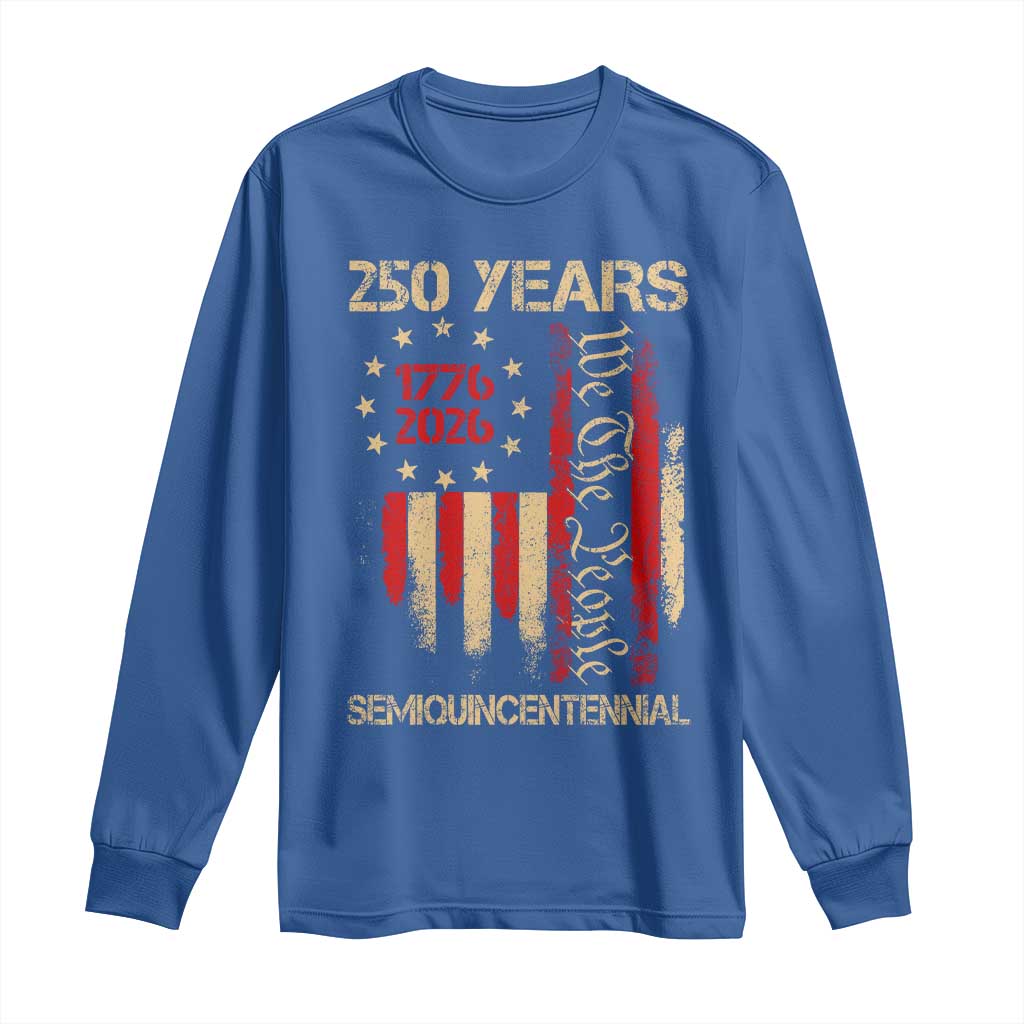 250 Years Semiquincentennial Long Sleeve Shirt 250th America Anniversary Independence Day