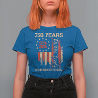 250 Years Semiquincentennial T Shirt For Women 250th America Anniversary Independence Day