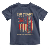 250 Years Semiquincentennial Toddler T Shirt 250th America Anniversary Independence Day