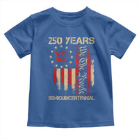 250 Years Semiquincentennial Toddler T Shirt 250th America Anniversary Independence Day