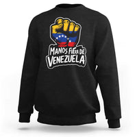 Manos Fuera De Venezuela Sweatshirt Venezuelan Flag - Wonder Print Shop