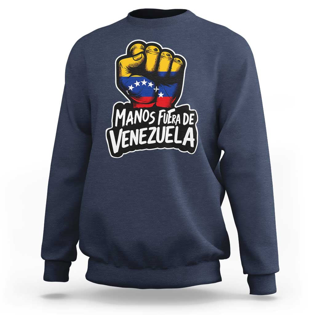 Manos Fuera De Venezuela Sweatshirt Venezuelan Flag - Wonder Print Shop