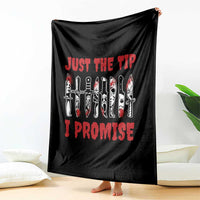 Funny Halloween Just The Tip I Promise Throw Blanket Horror Movie Knives - Wonder Print Shop