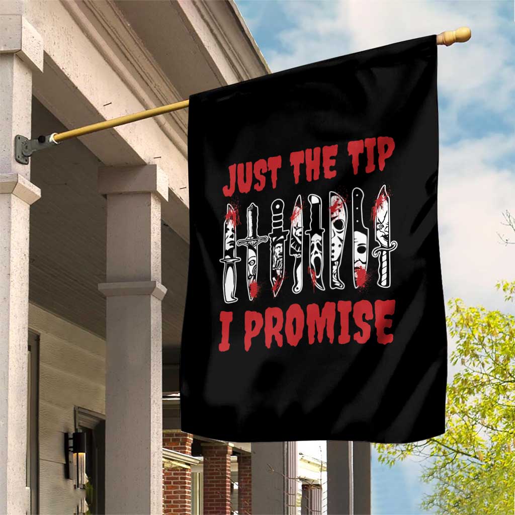 Funny Halloween Just The Tip I Promise Garden Flag Horror Movie Knives - Wonder Print Shop