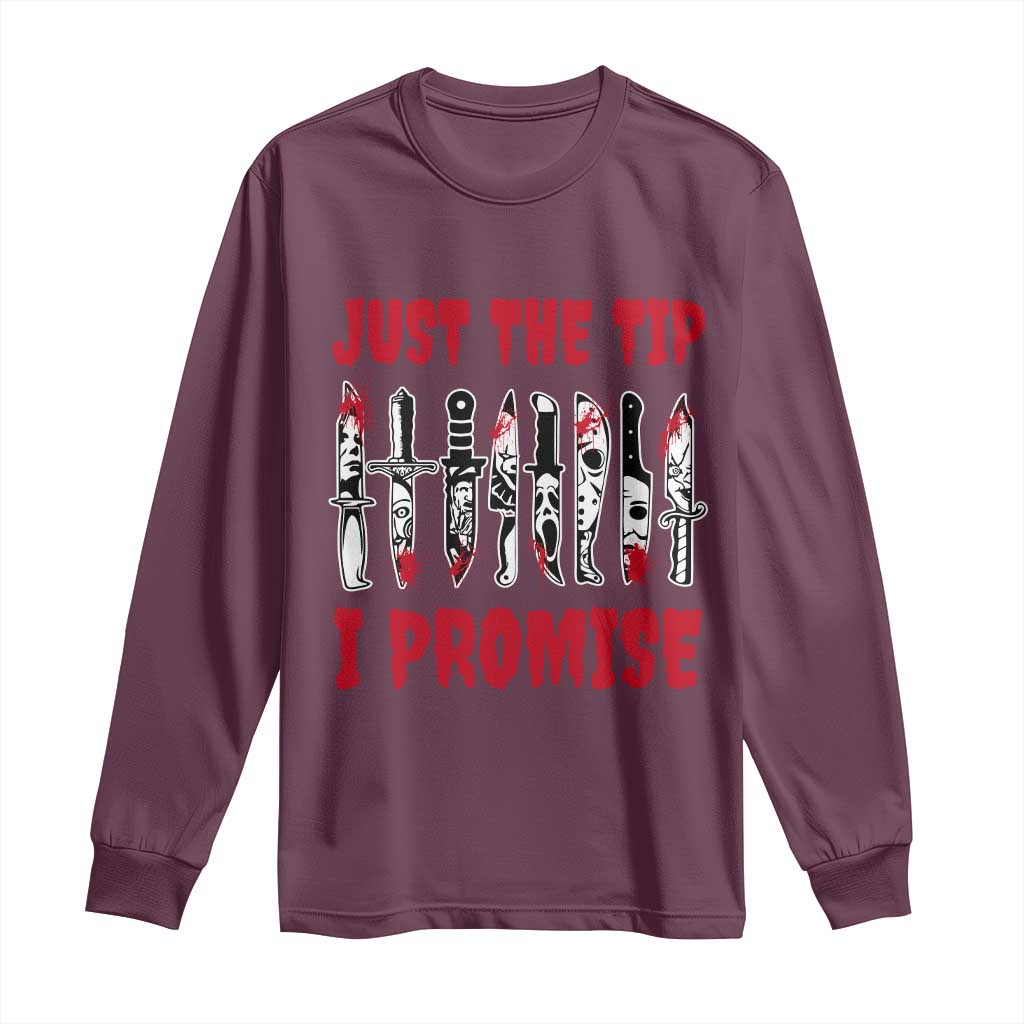 Funny Halloween Just The Tip I Promise Long Sleeve Shirt Horror Movie Knives - Wonder Print Shop