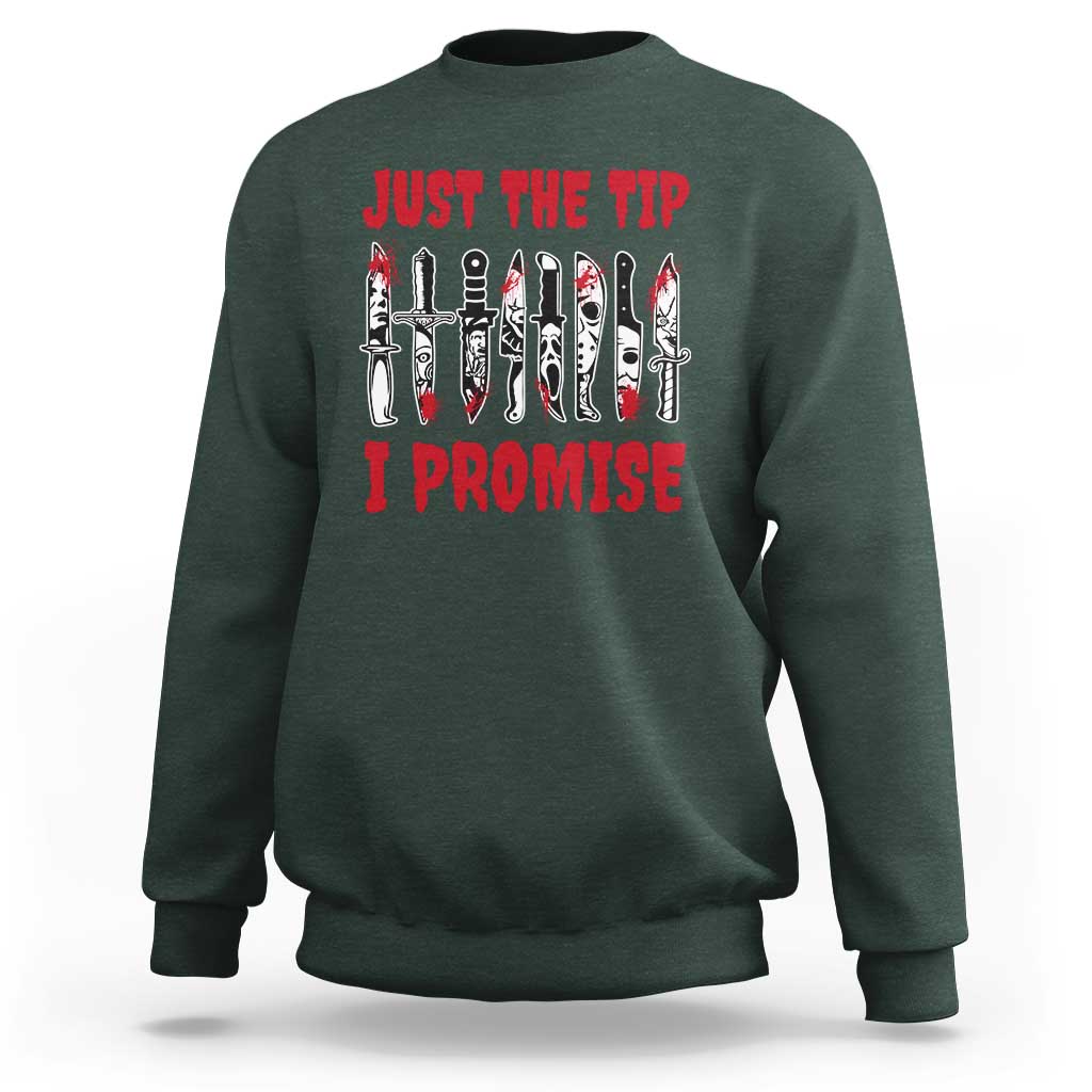 Funny Halloween Just The Tip I Promise Sweatshirt Horror Movie Knives - Wonder Print Shop