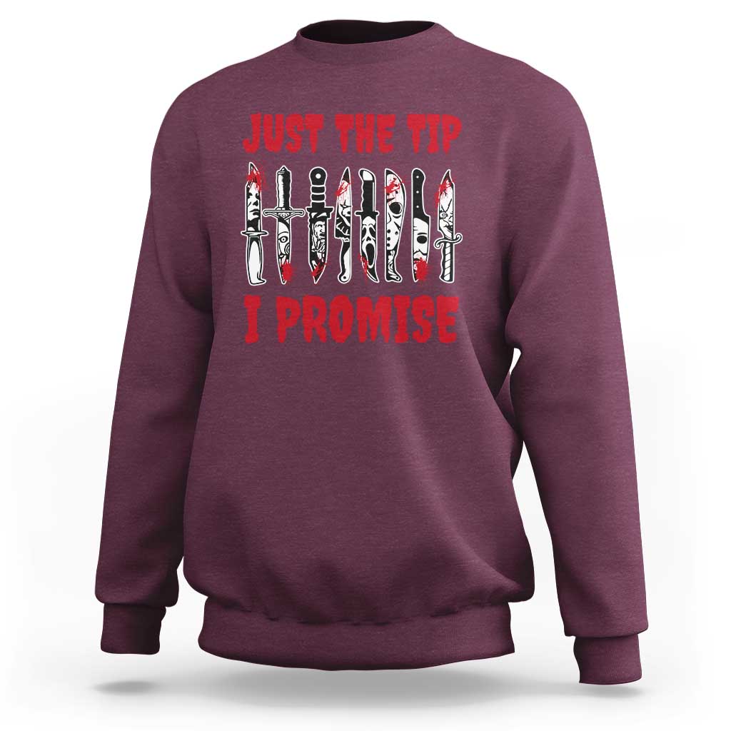 Funny Halloween Just The Tip I Promise Sweatshirt Horror Movie Knives - Wonder Print Shop