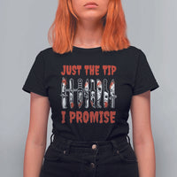 Funny Halloween Just The Tip I Promise T Shirt For Women Horror Movie Knives - Wonder Print Shop