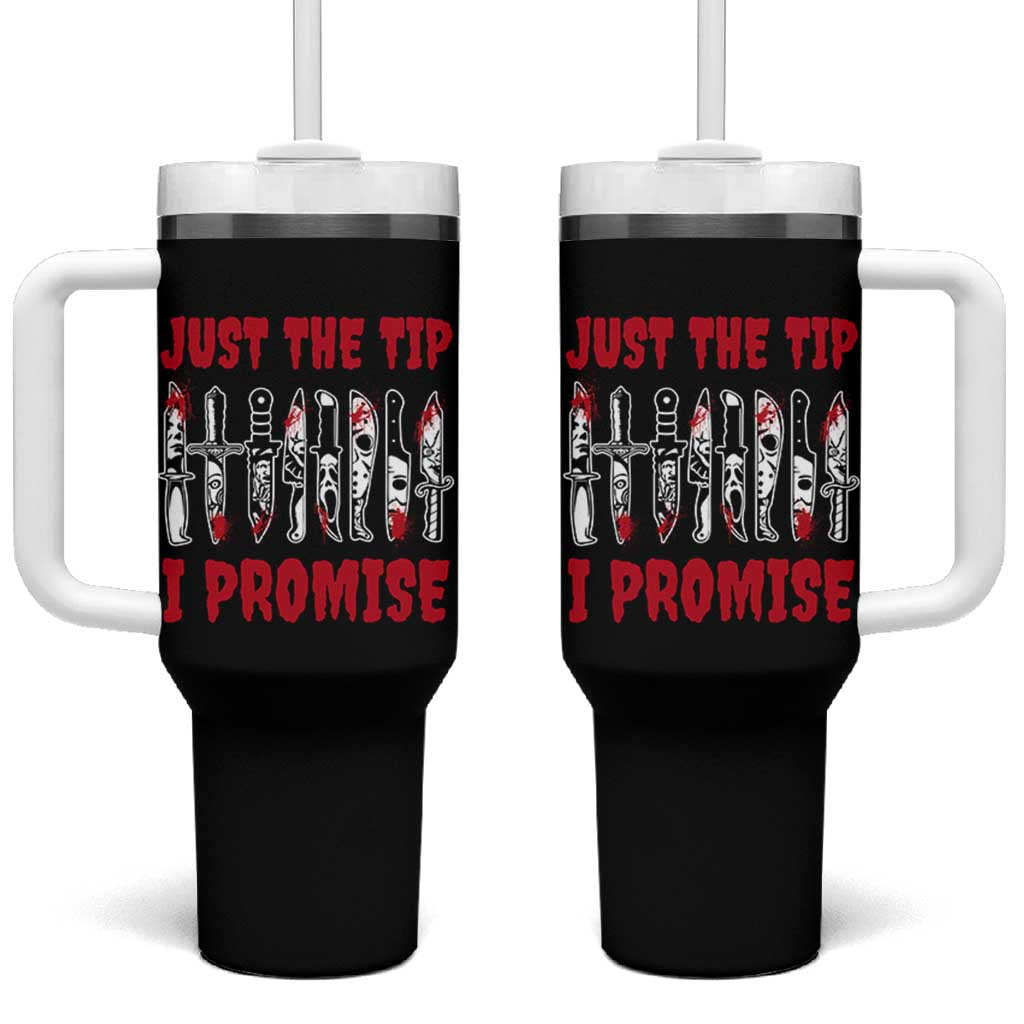 Funny Halloween Just The Tip I Promise Tumbler With Handle Horror Movie Knives - Wonder Print Shop