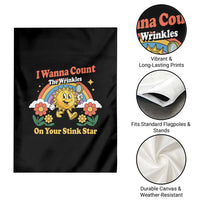 Funny I Wanna Count The Wrinkles On Your Stink Star Garden Flag Adult Humor - Wonder Print Shop