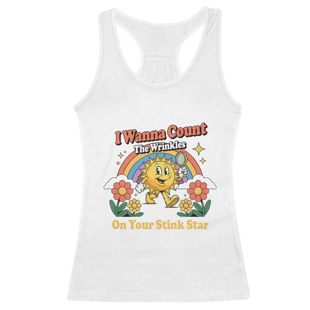 Funny I Wanna Count The Wrinkles On Your Stink Star Racerback Tank Top Adult Humor - Wonder Print Shop