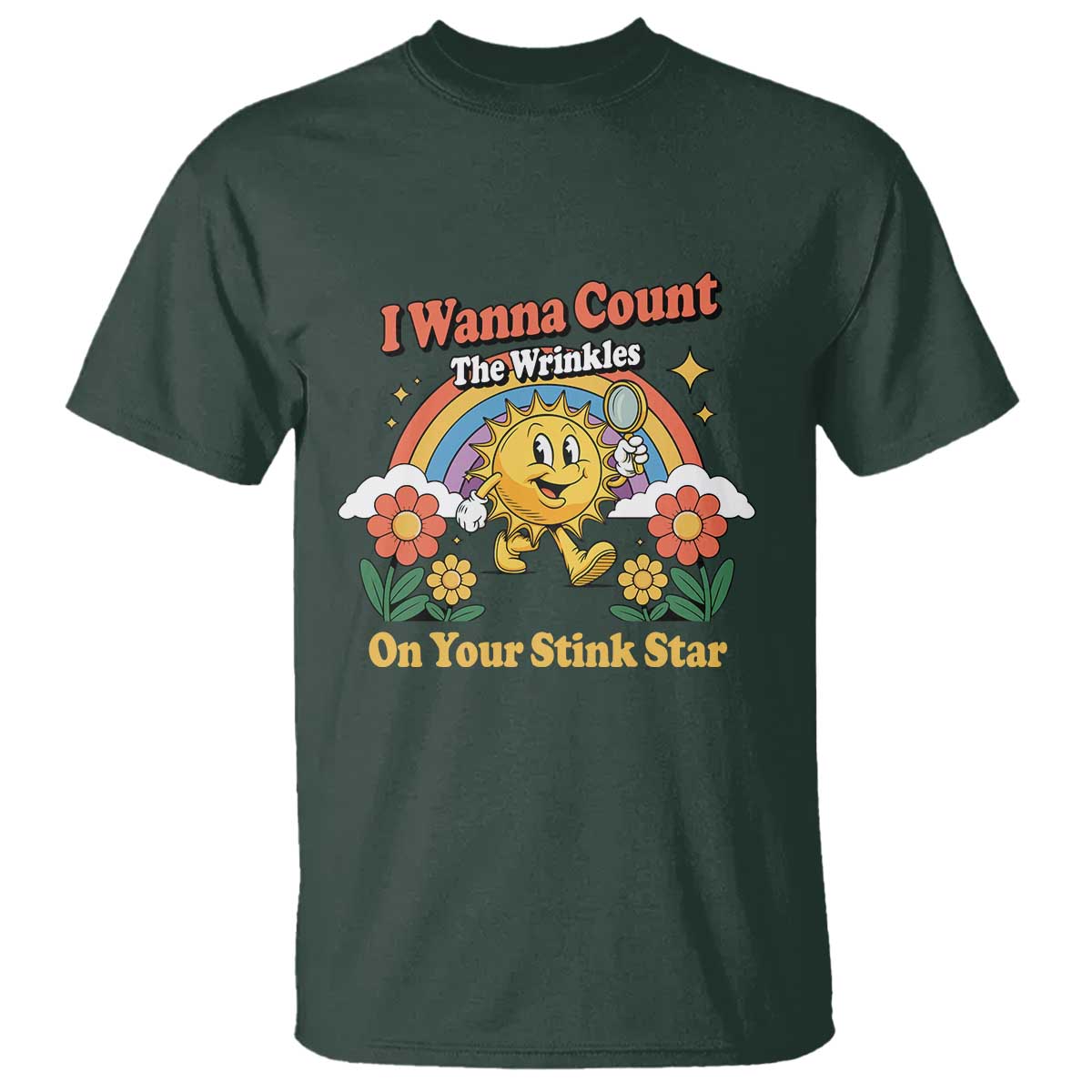 Funny I Wanna Count The Wrinkles On Your Stink Star T Shirt Adult Humor - Wonder Print Shop