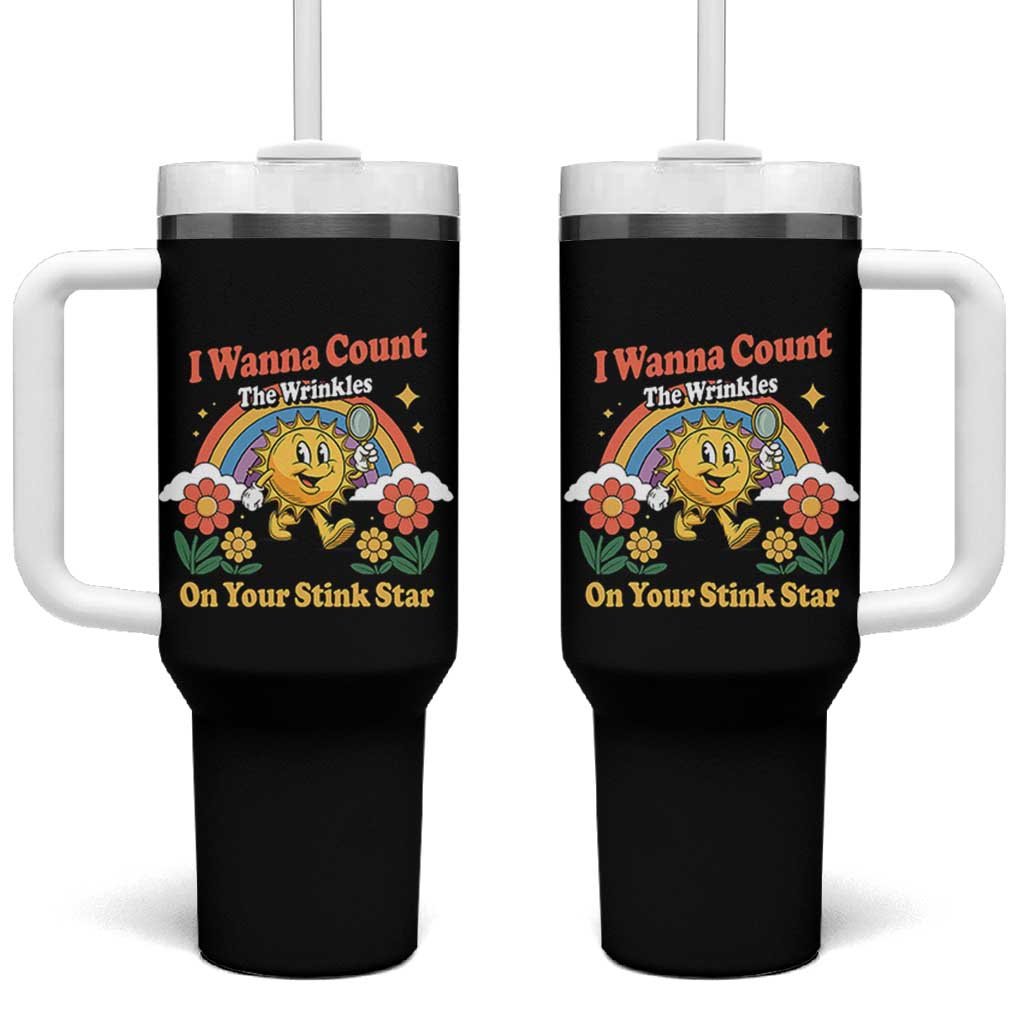 Funny I Wanna Count The Wrinkles On Your Stink Star Tumbler With Handle Adult Humor - Wonder Print Shop