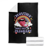 Mouths Dont Get Pregnant Throw Blanket Funny Dirty Adult Humor - Wonder Print Shop