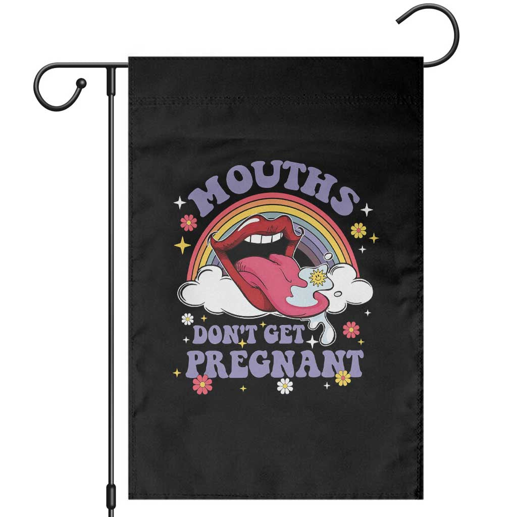 Mouths Dont Get Pregnant Garden Flag Funny Dirty Adult Humor - Wonder Print Shop
