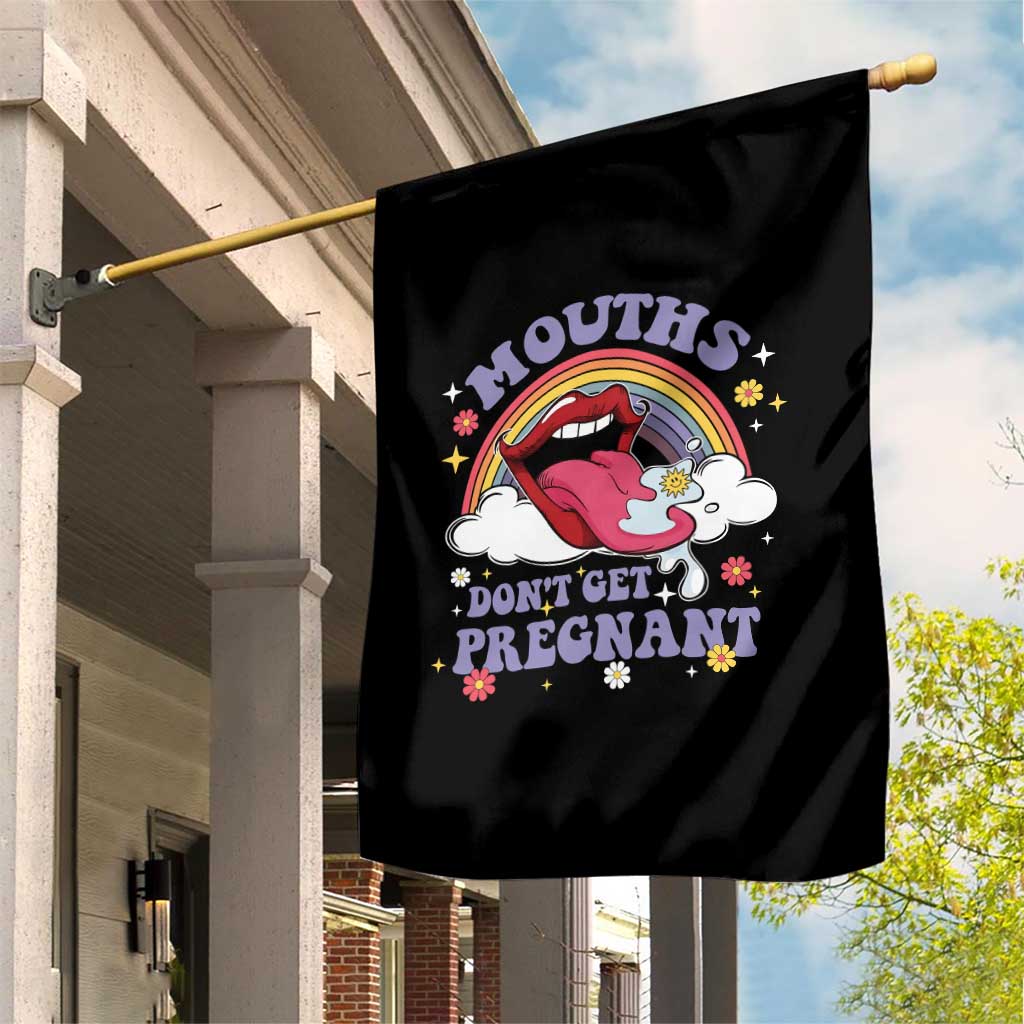 Mouths Dont Get Pregnant Garden Flag Funny Dirty Adult Humor - Wonder Print Shop