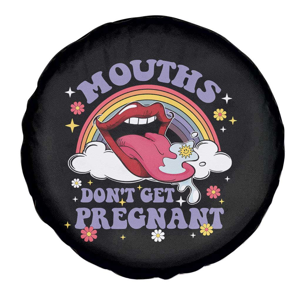 Mouths Dont Get Pregnant Spare Tire Cover Funny Dirty Adult Humor - Wonder Print Shop