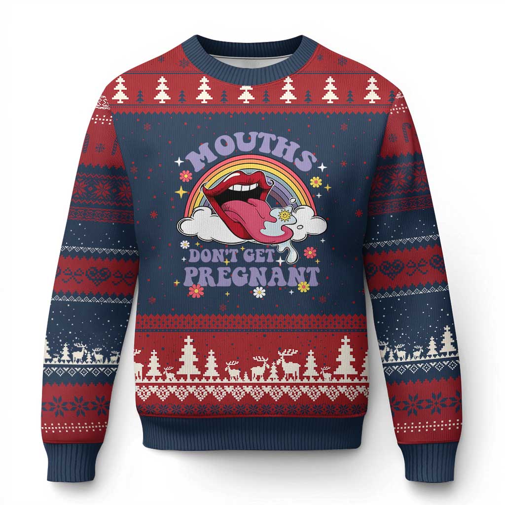 Mouths Dont Get Pregnant Ugly Christmas Sweater Funny Dirty Adult Humor - Wonder Print Shop