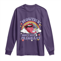Mouths Dont Get Pregnant Long Sleeve Shirt Funny Dirty Adult Humor - Wonder Print Shop