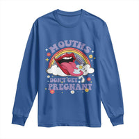 Mouths Dont Get Pregnant Long Sleeve Shirt Funny Dirty Adult Humor - Wonder Print Shop