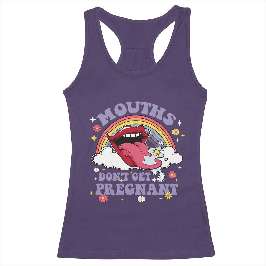 Mouths Dont Get Pregnant Racerback Tank Top Funny Dirty Adult Humor - Wonder Print Shop