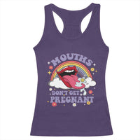 Mouths Dont Get Pregnant Racerback Tank Top Funny Dirty Adult Humor - Wonder Print Shop