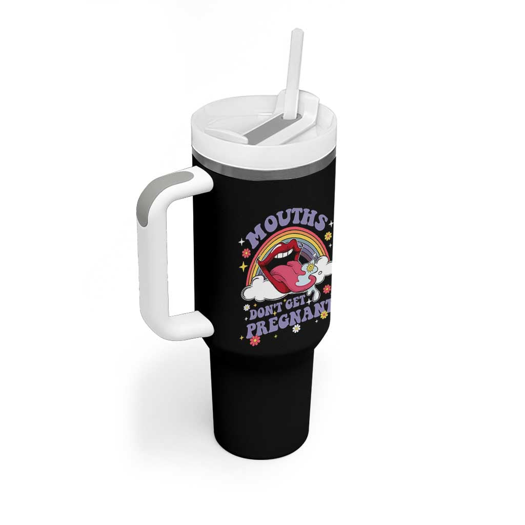 Mouths Dont Get Pregnant Tumbler With Handle Funny Dirty Adult Humor - Wonder Print Shop