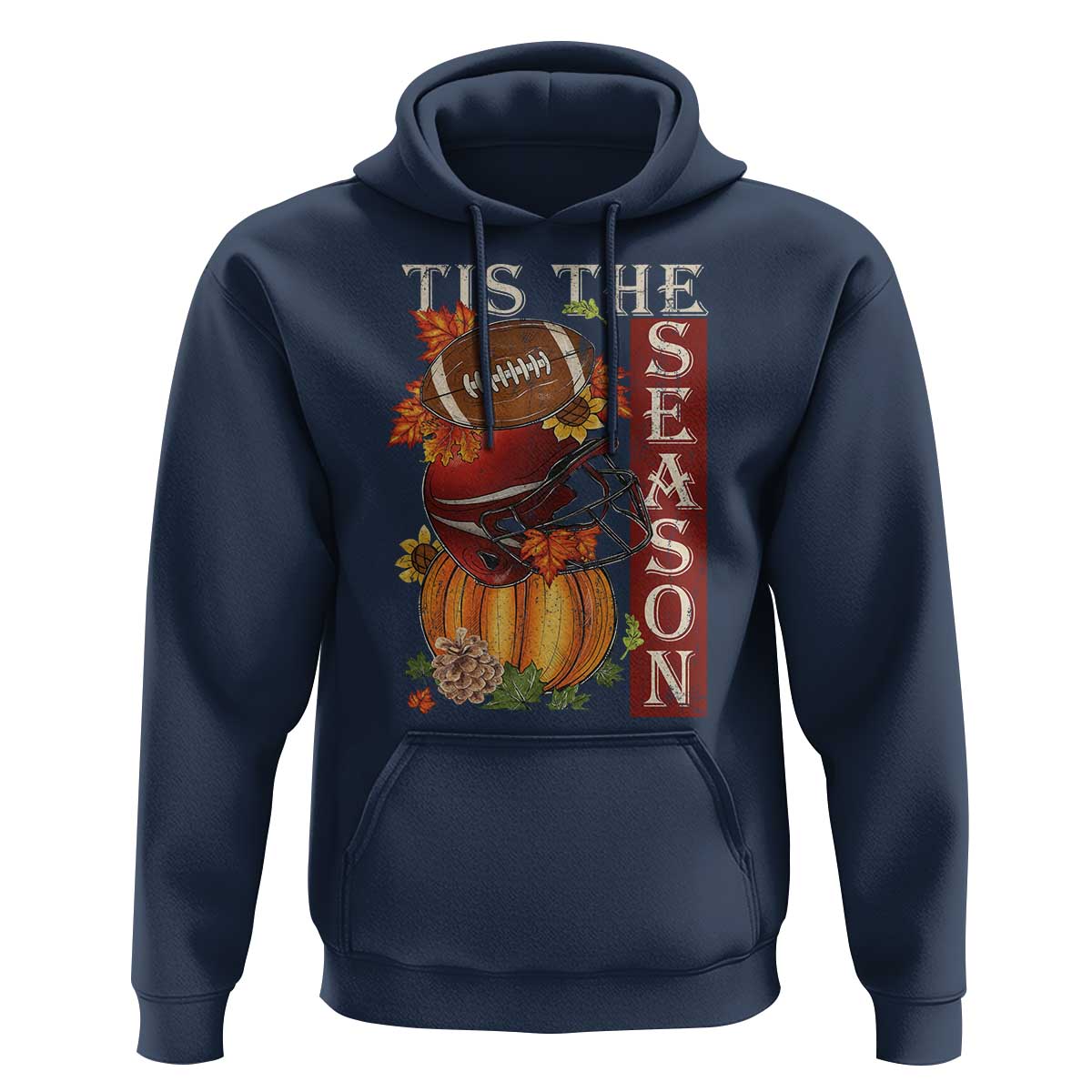 Thanksgiving Tis The Season Hoodie American Football Pumpkin Fall Season - Wonder Print Shop