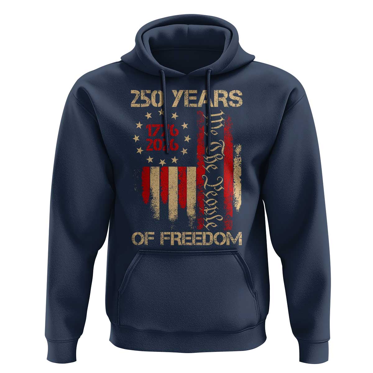 250 Years Of Freedom Hoodie 250th America Anniversary Independence Day