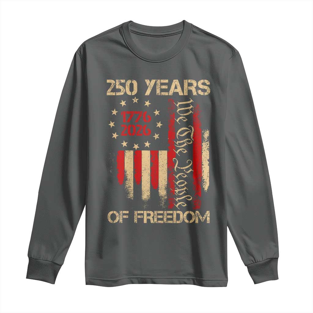 250 Years Of Freedom Long Sleeve Shirt 250th America Anniversary Independence Day