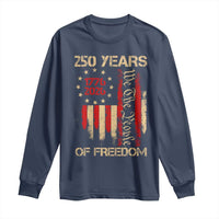 250 Years Of Freedom Long Sleeve Shirt 250th America Anniversary Independence Day