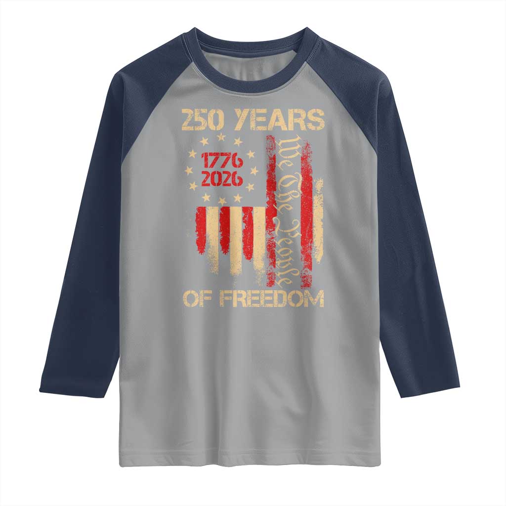 250 Years Of Freedom Raglan Shirt 250th America Anniversary Independence Day