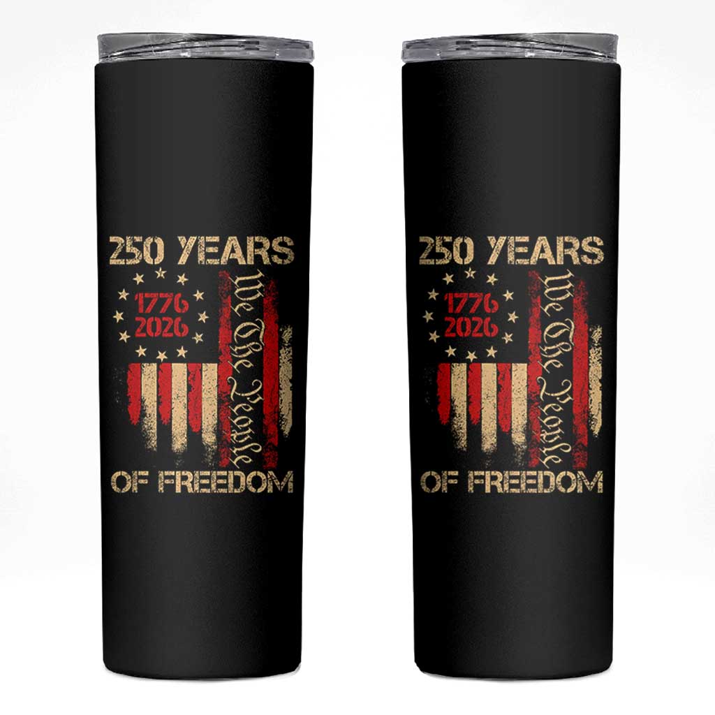 250 Years Of Freedom Skinny Tumbler 250th America Anniversary Independence Day