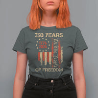 250 Years Of Freedom T Shirt For Women 250th America Anniversary Independence Day