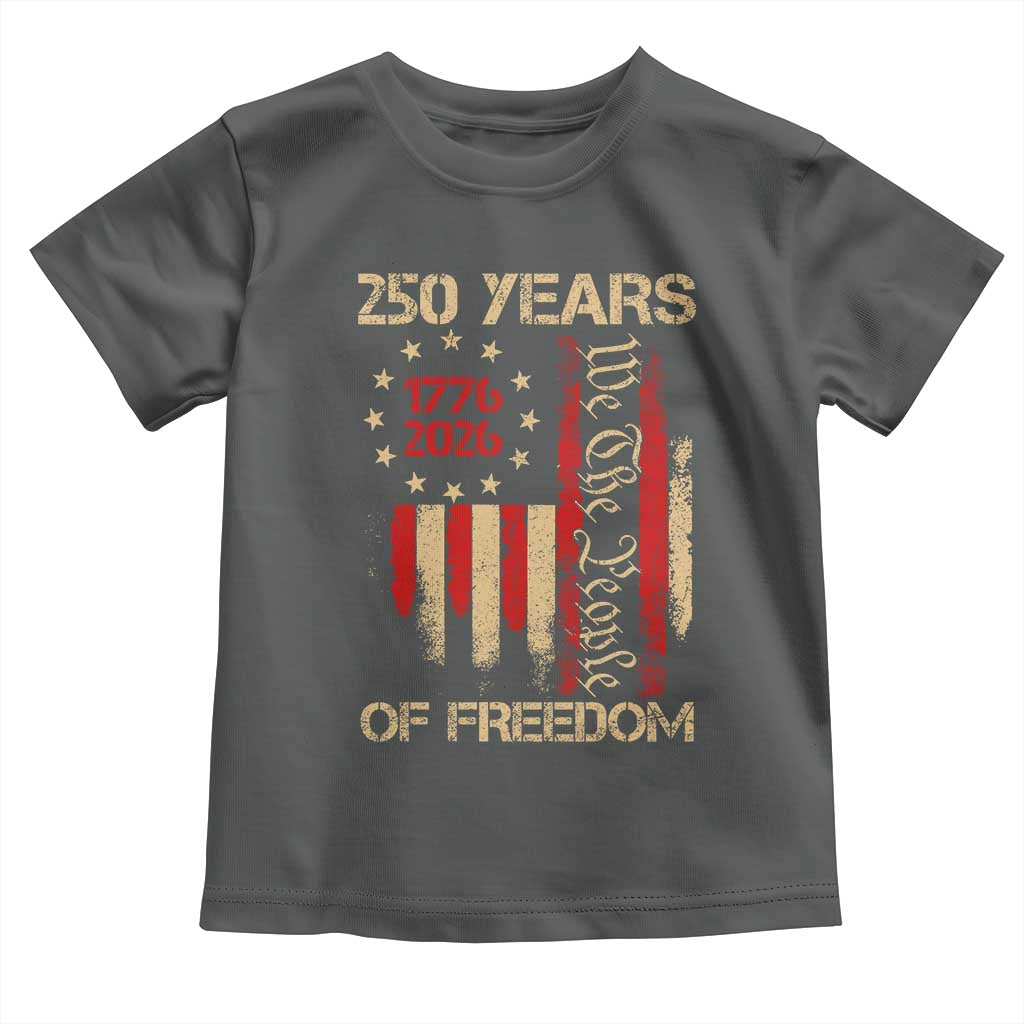 250 Years Of Freedom Toddler T Shirt 250th America Anniversary Independence Day