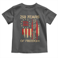 250 Years Of Freedom Toddler T Shirt 250th America Anniversary Independence Day