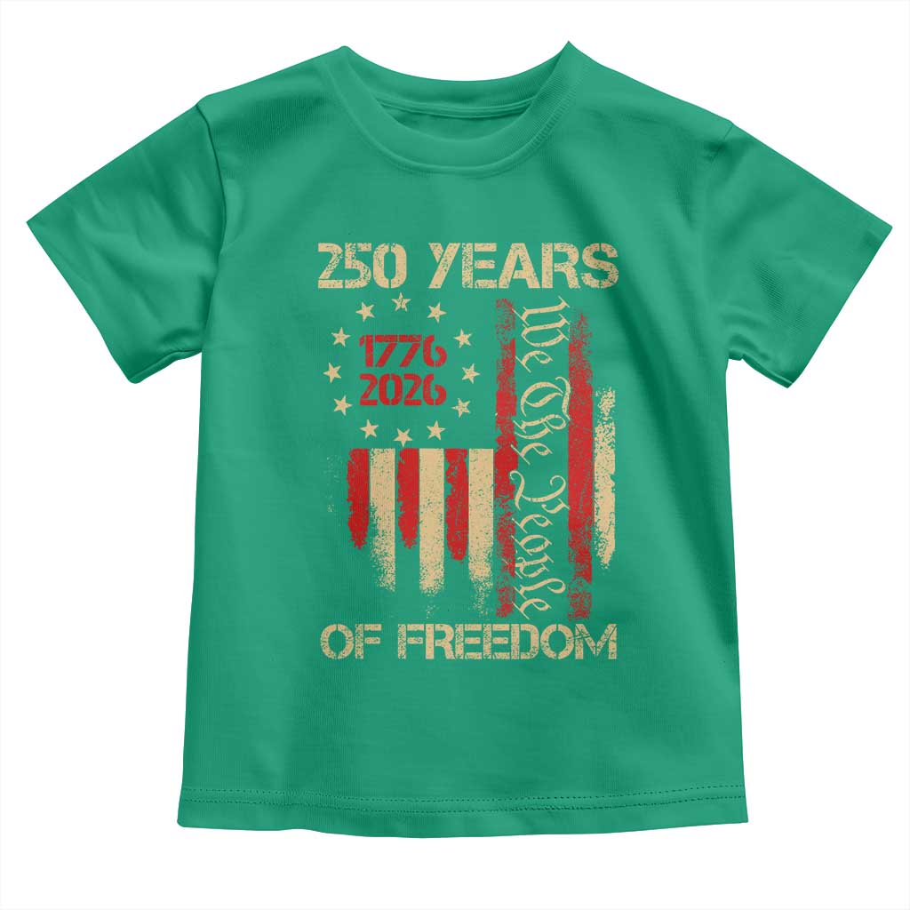 250 Years Of Freedom Toddler T Shirt 250th America Anniversary Independence Day