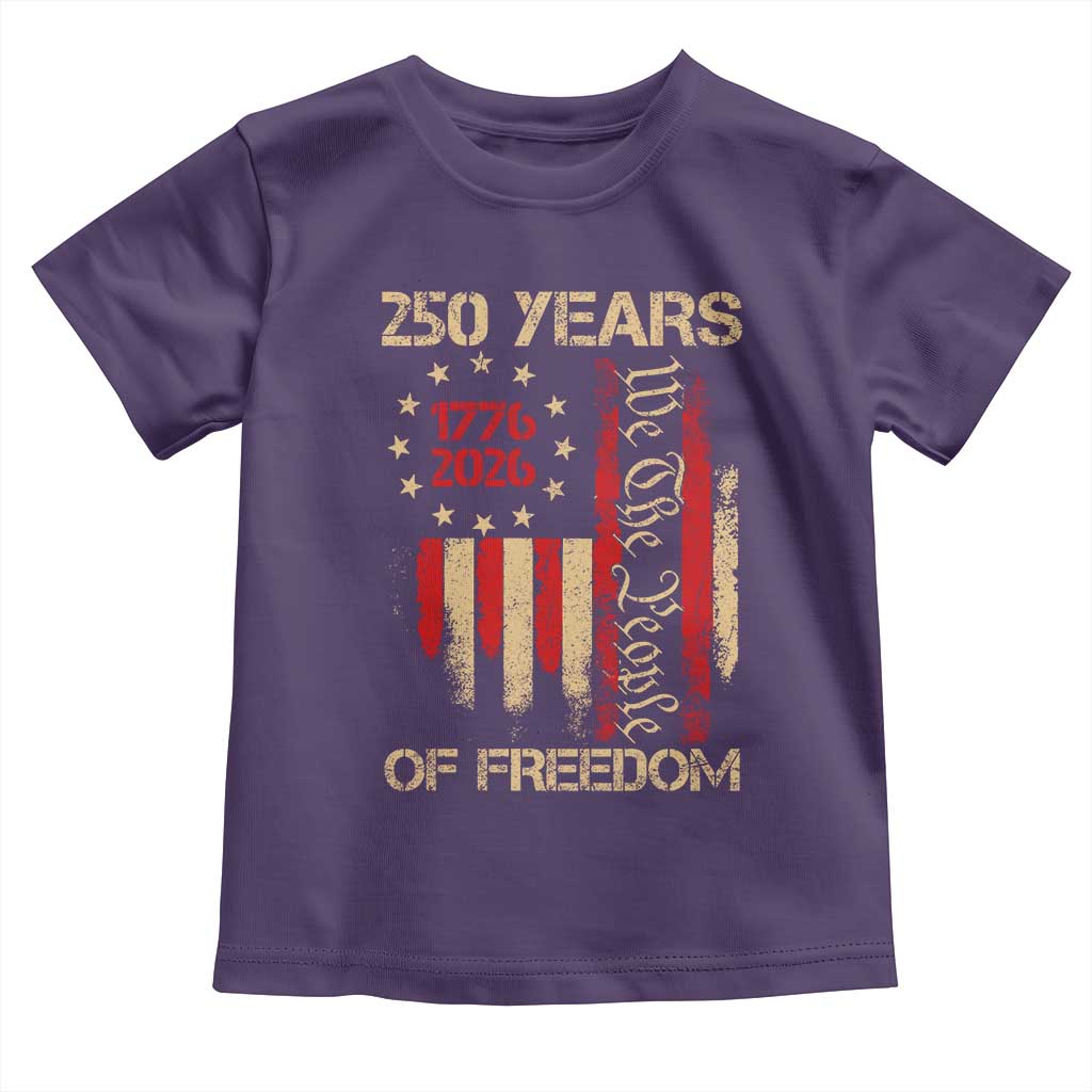 250 Years Of Freedom Toddler T Shirt 250th America Anniversary Independence Day