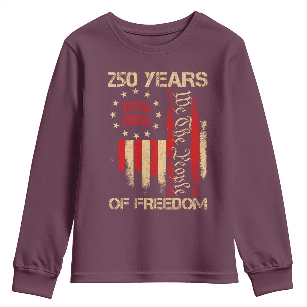 250 Years Of Freedom Youth Sweatshirt 250th America Anniversary Independence Day