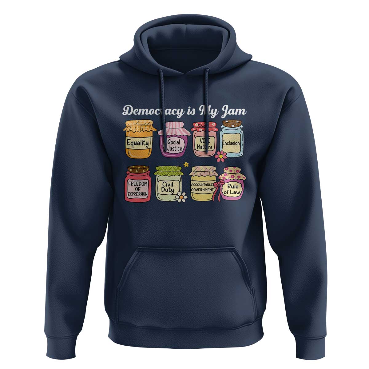 Democracy Is My Jam Hoodie Social Justice Protest Resist - Wonder Print Shop