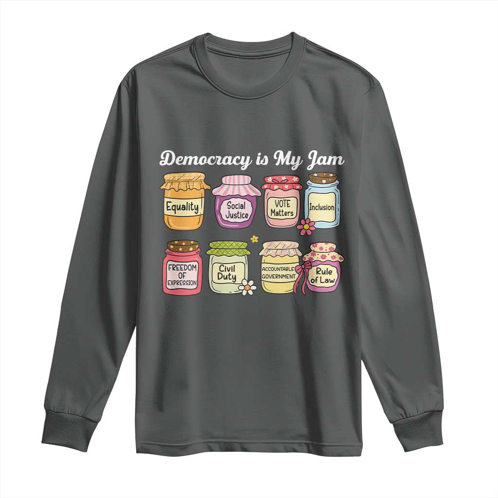 Democracy Is My Jam Long Sleeve Shirt Social Justice Protest Resist - Wonder Print Shop