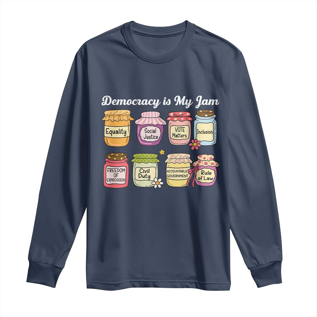 Democracy Is My Jam Long Sleeve Shirt Social Justice Protest Resist - Wonder Print Shop