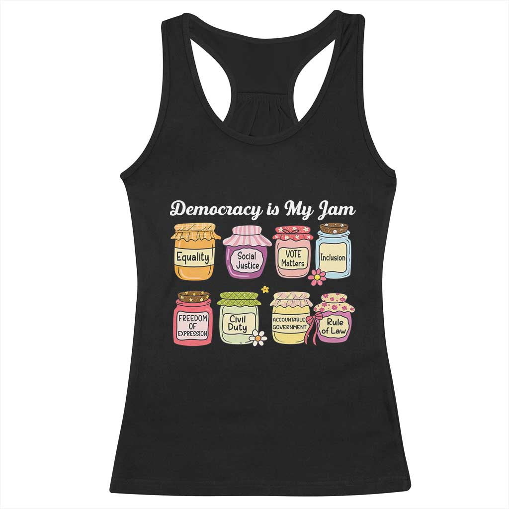 Democracy Is My Jam Racerback Tank Top Social Justice Protest Resist - Wonder Print Shop