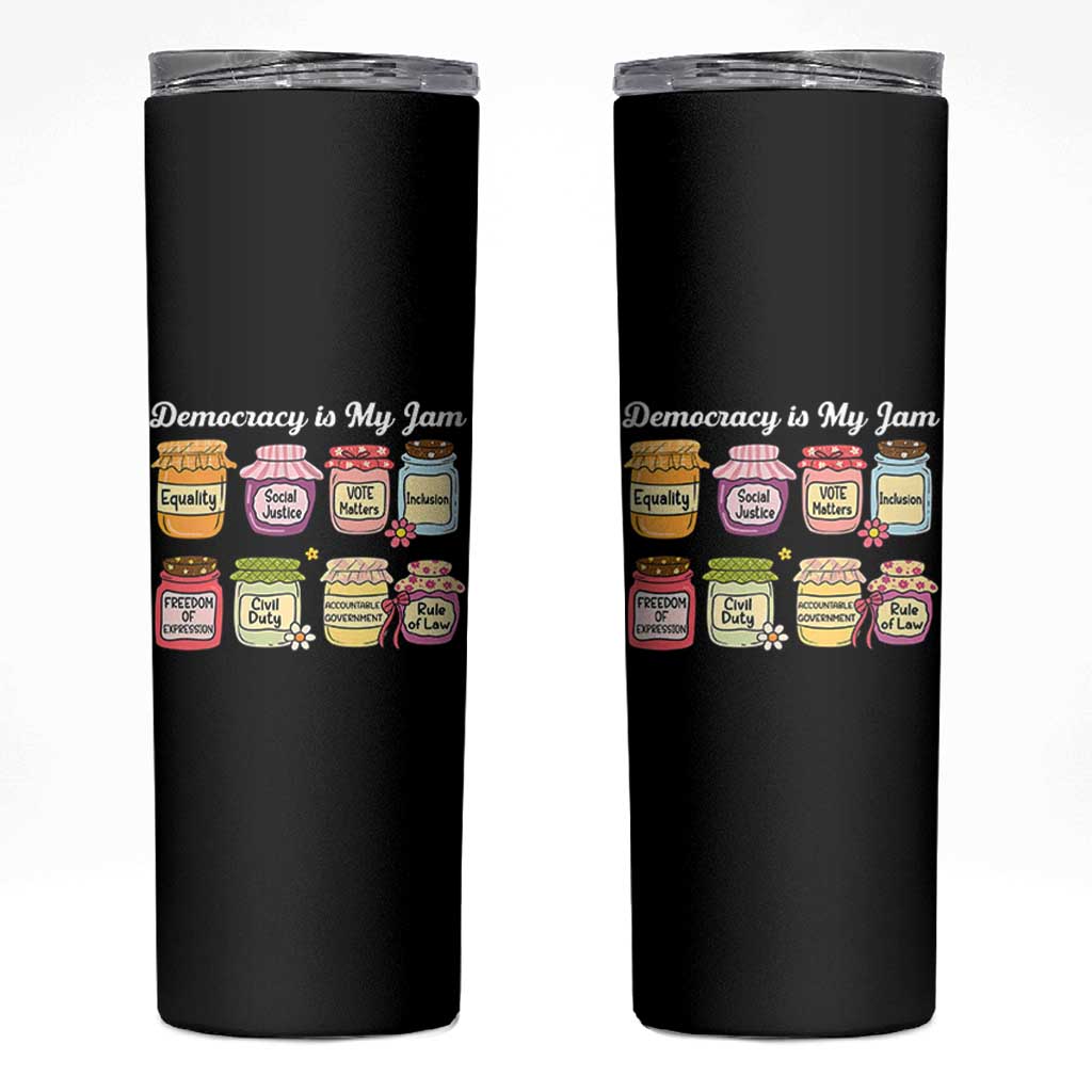 Democracy Is My Jam Skinny Tumbler Social Justice Protest Resist - Wonder Print Shop