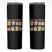 Democracy Is My Jam Skinny Tumbler Social Justice Protest Resist - Wonder Print Shop