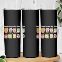 Democracy Is My Jam Skinny Tumbler Social Justice Protest Resist - Wonder Print Shop