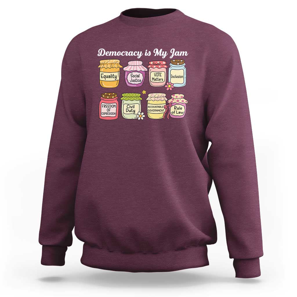 Democracy Is My Jam Sweatshirt Social Justice Protest Resist - Wonder Print Shop